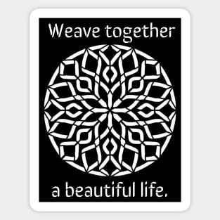 Weave a Beautiful Life - Intricate Black and White Digital Illustration - Vibrant and Eye-catching Design for printing on t-shirts, wall art, pillows, phone cases, mugs, tote bags, notebooks and more Sticker